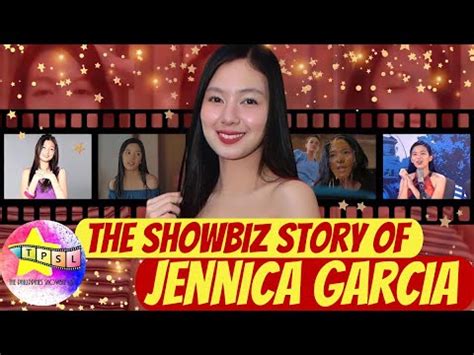 The Showbiz Story of Jennica Garcia .